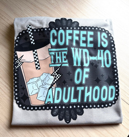 Coffee wd40 tshirt