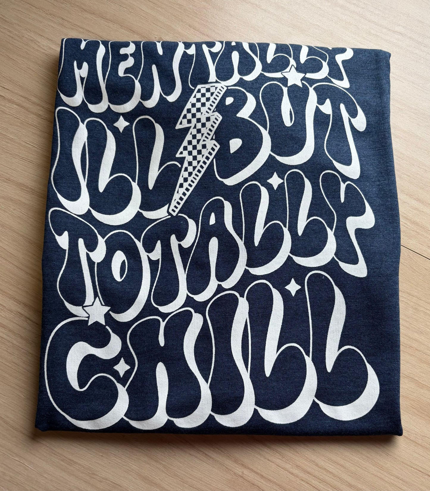 Totally ill tshirt